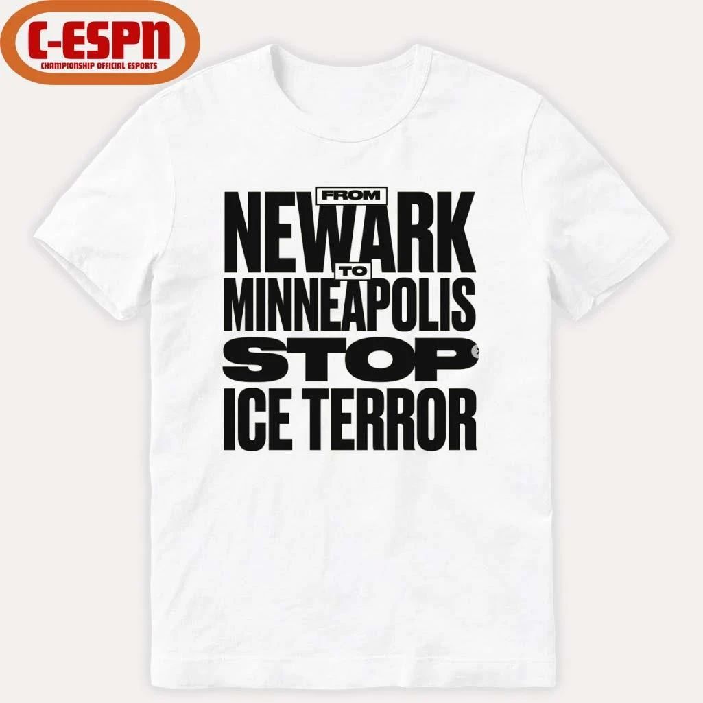 From Newark To Minneapolis Stop Ice Terror T-Shirt