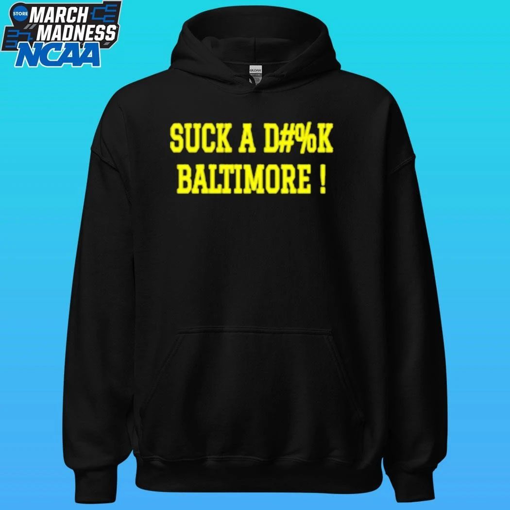 Suck A Dik Baltimore Shirt