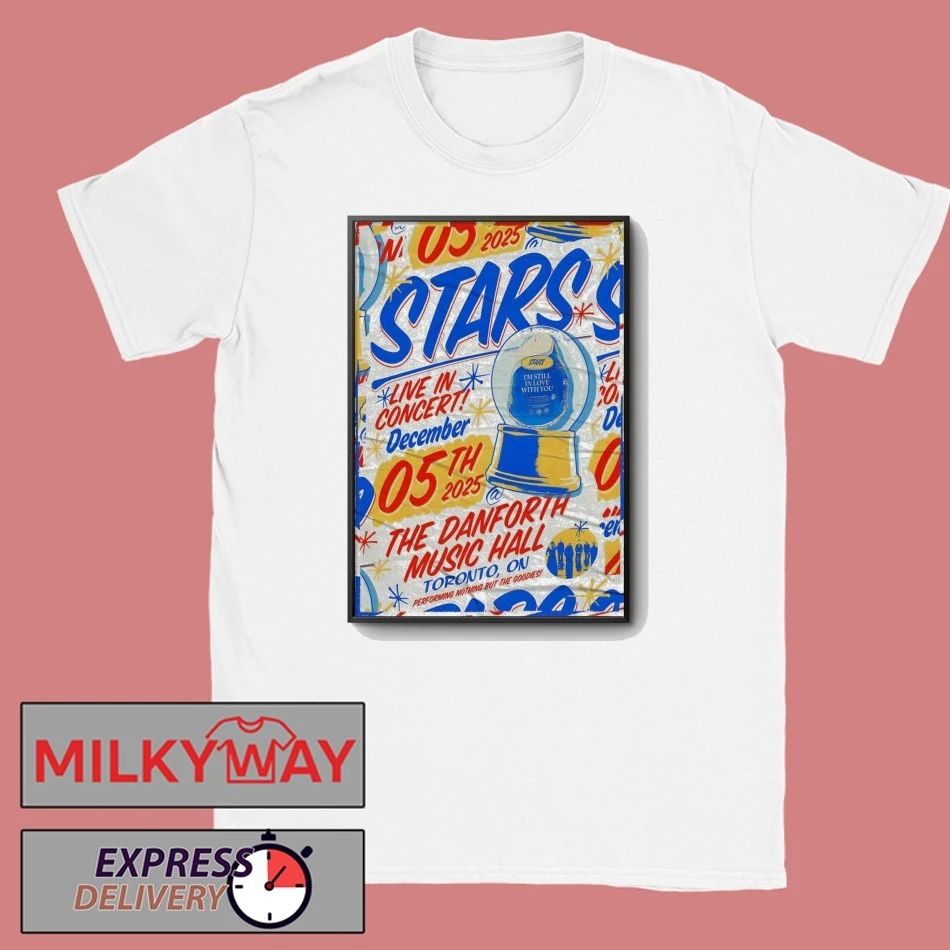 Stars Dec 5 2025 The Danforth Music Hall In Toronto ON Poster shirt
