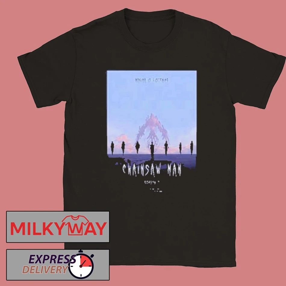 Chainsaw Man Season 2 Makima Is Listen shirt