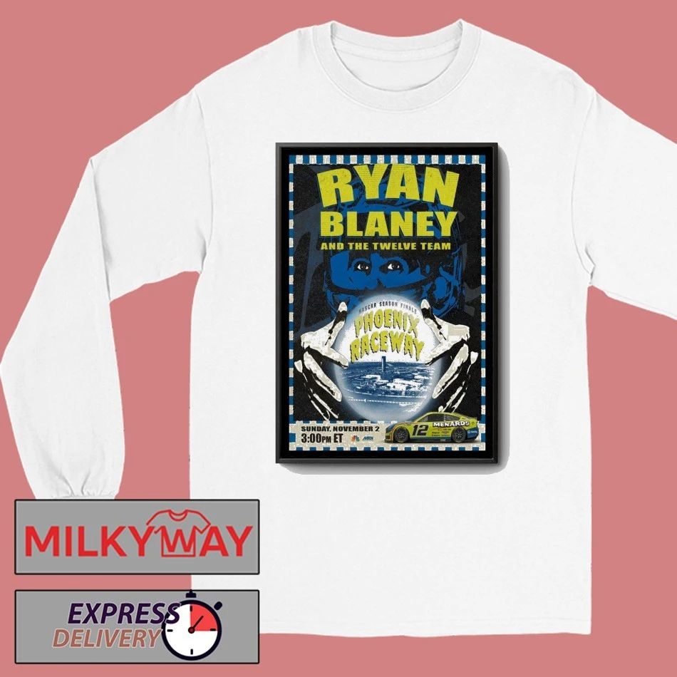 Ryan Blaney Racing Team Phoenix Raceway, Avondale Poster shirt