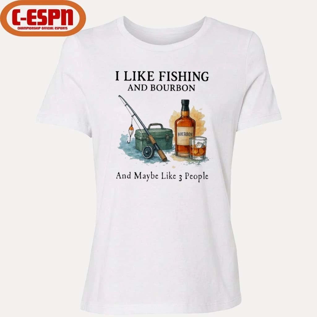 I Like Fishing And Bourbon And Maybe Like 3 People Shirt