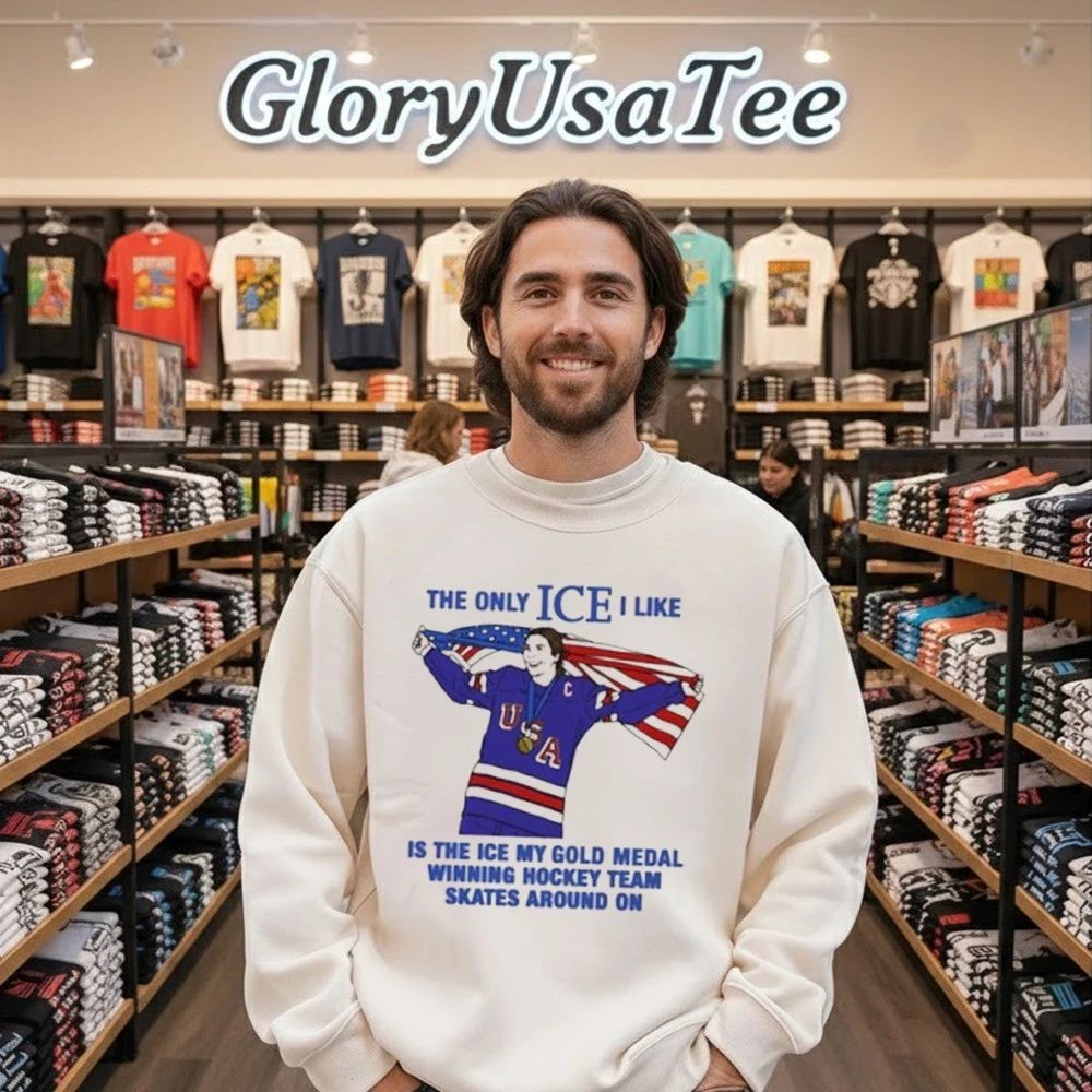 The Only Ice I Like Is The Ice My Gold Medal Winning Hockey Team Skates Around On USA Flag Shirt