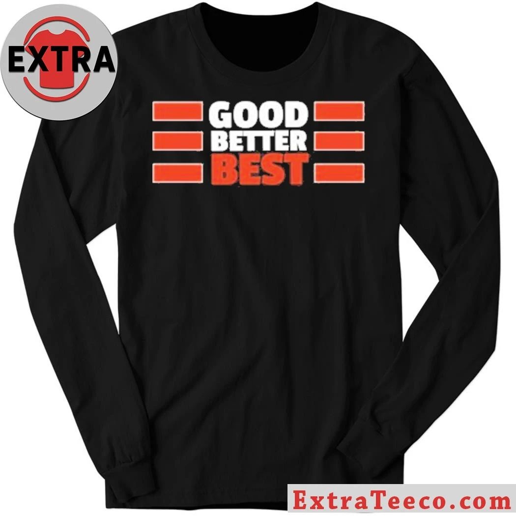 Good Better Best Bears Shirt