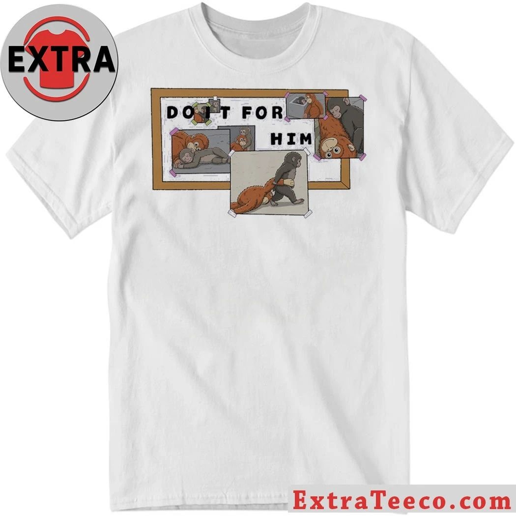 Do It For Him Punch 2026 T-Shirt