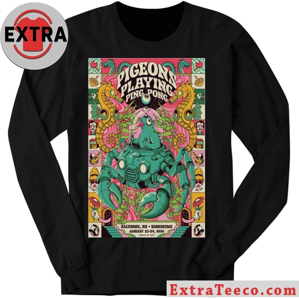 Pigeons Playing Ping Pong Jan 23-24 2026 Baltimore Soundstage Baltimore, MD Poster Shirt