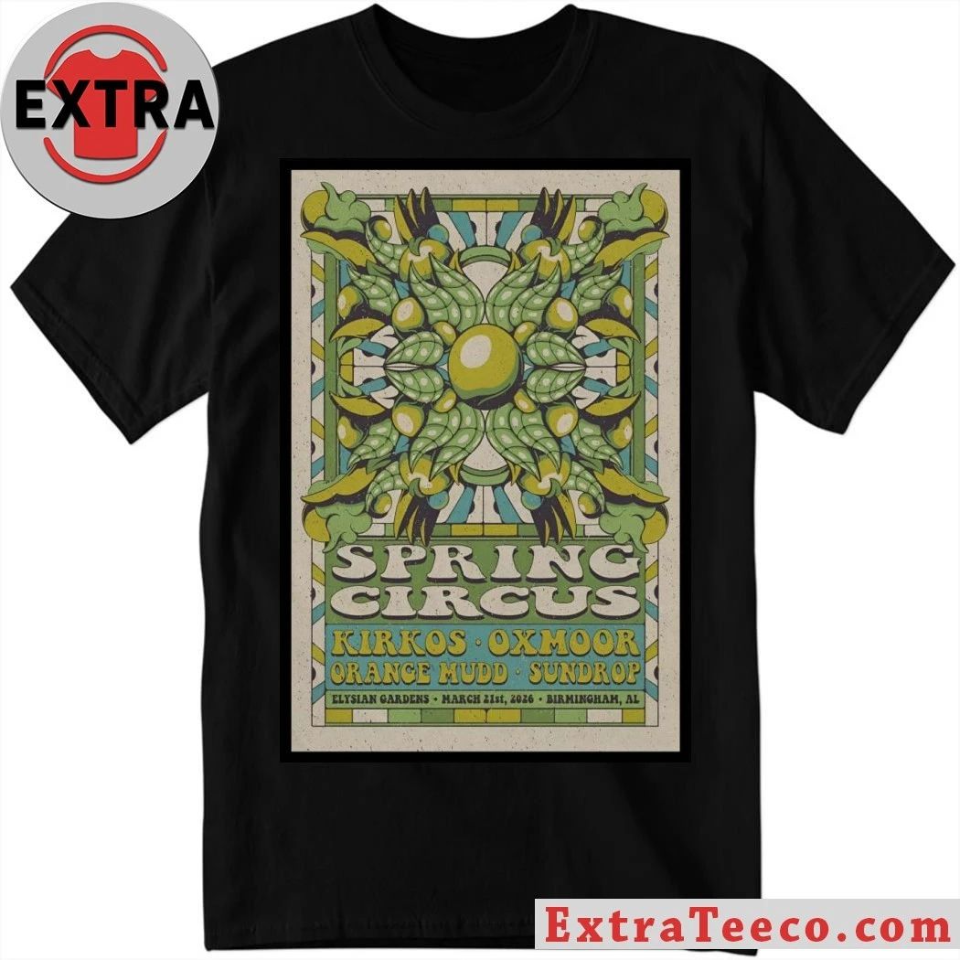 Original Spring Circus 3 21 2026 Birmingham AL Poster Shirt