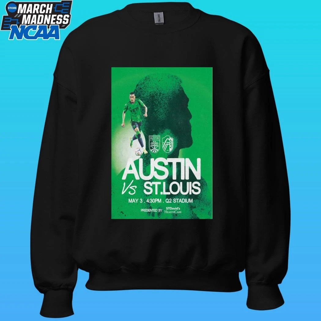 May 3 2026 Austin Fc Vs. St. Louis Health Care Shirt