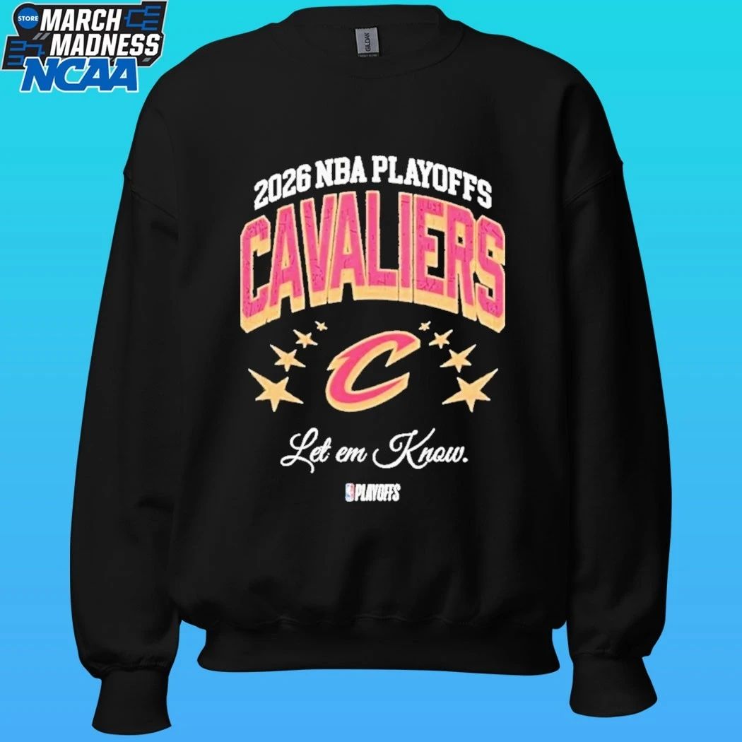 Cleveland Cavaliers Basketball Playoffs NBA 2026 Let Em Know Shirt