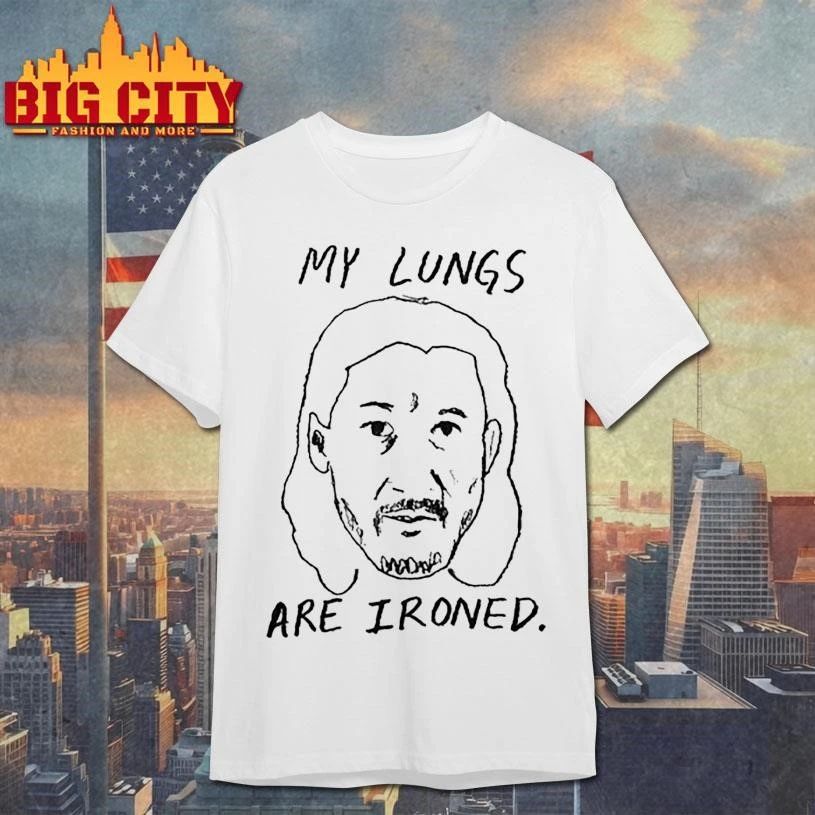 My Lungs Are Ironed Graphic Shirt