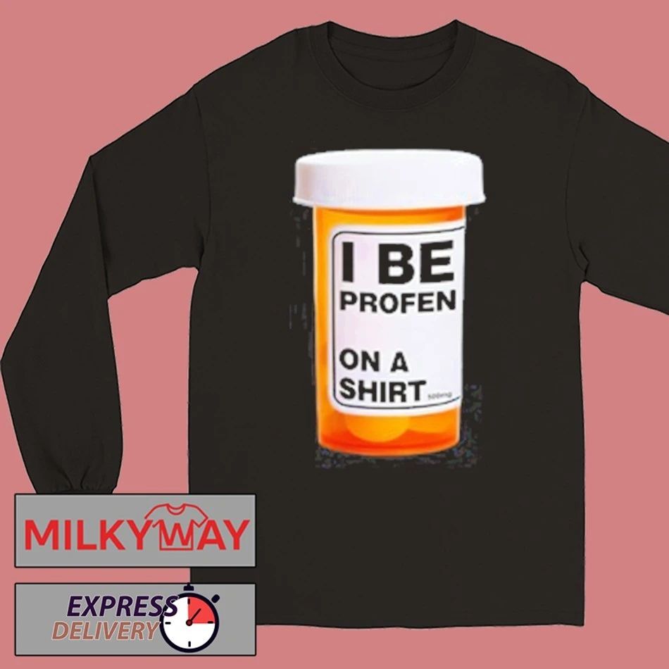 DiEM I Be Profen On A Shirt Shirt