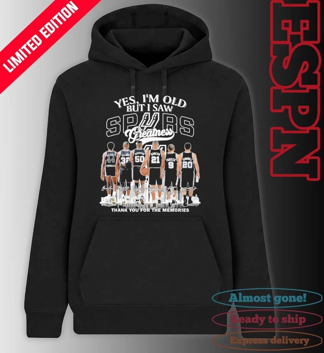 Yes, I’m Old But I Saw Spurs 2026 Greatness Shirt