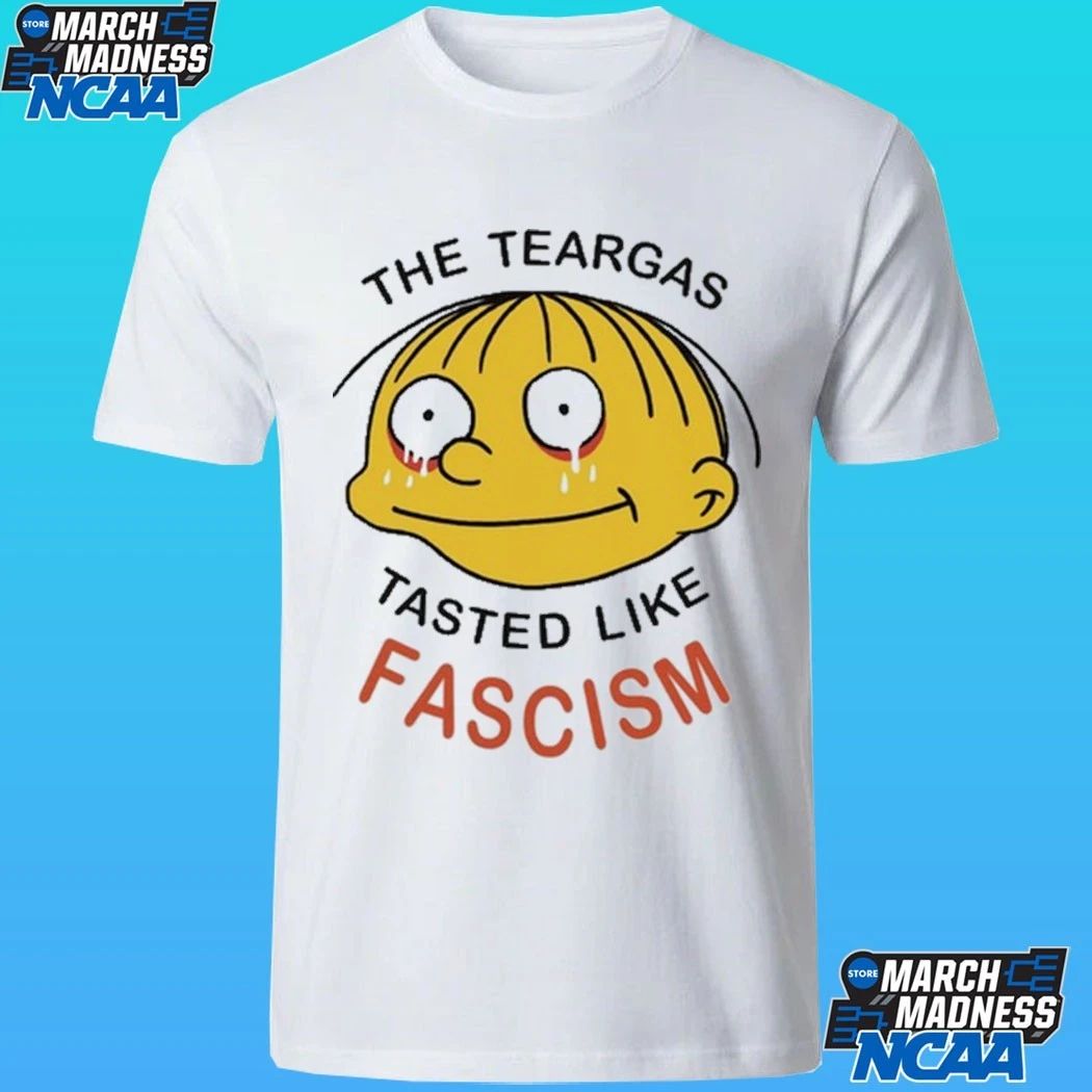 The Teargas Tastes Like Fascism Shirt