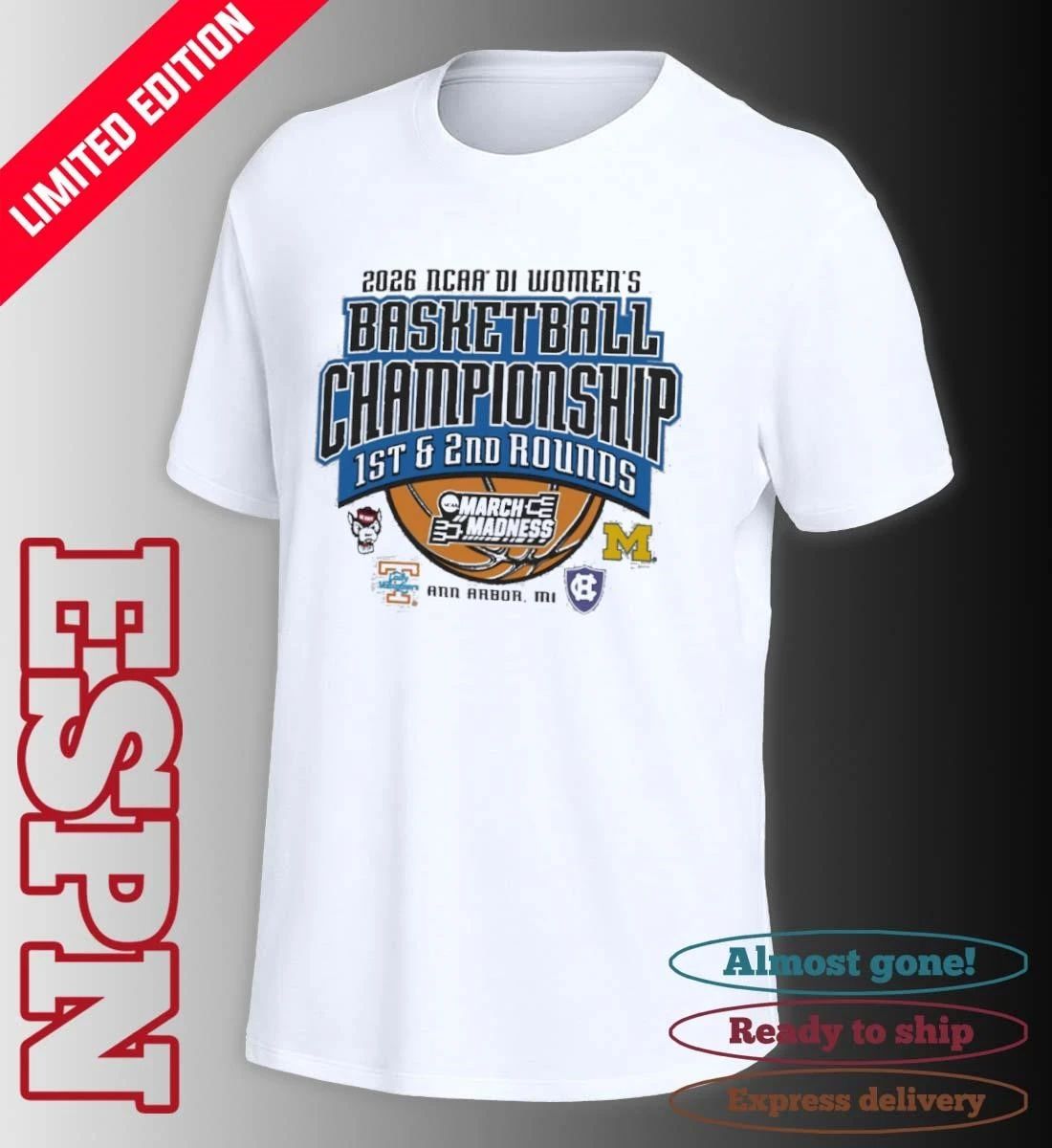 2026 NCAA DI Women’s Basketball 1st, 2nd Rounds – Ann Arbor, MI Shirt