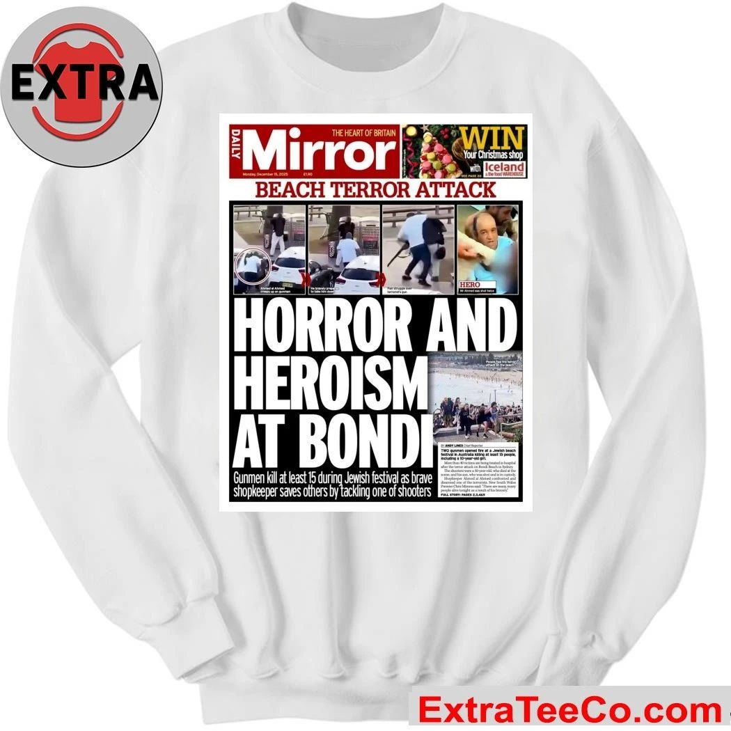 The Daily Mirror, in its December 15, 2025 issue, primarily reports on the terrorist attack at Bondi Beach, Sydney, Australia Shirt
