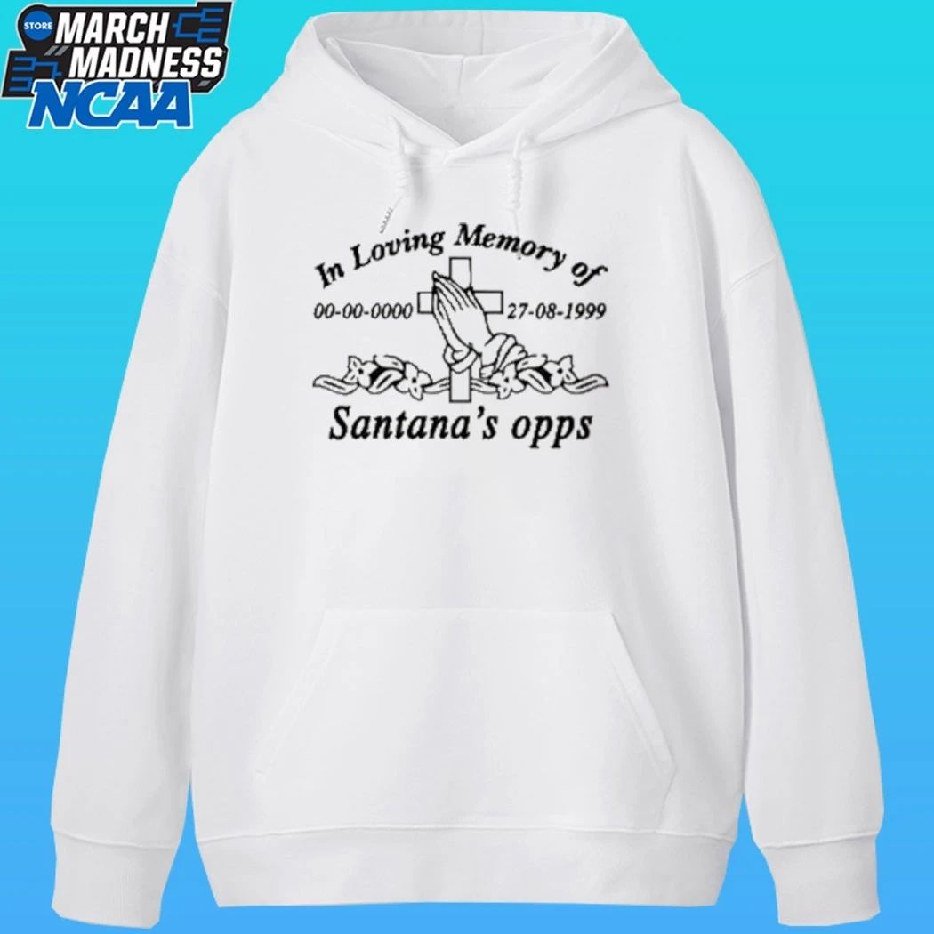 Milano Ovest In Loving Memory Of Santana’s Opps Shirt