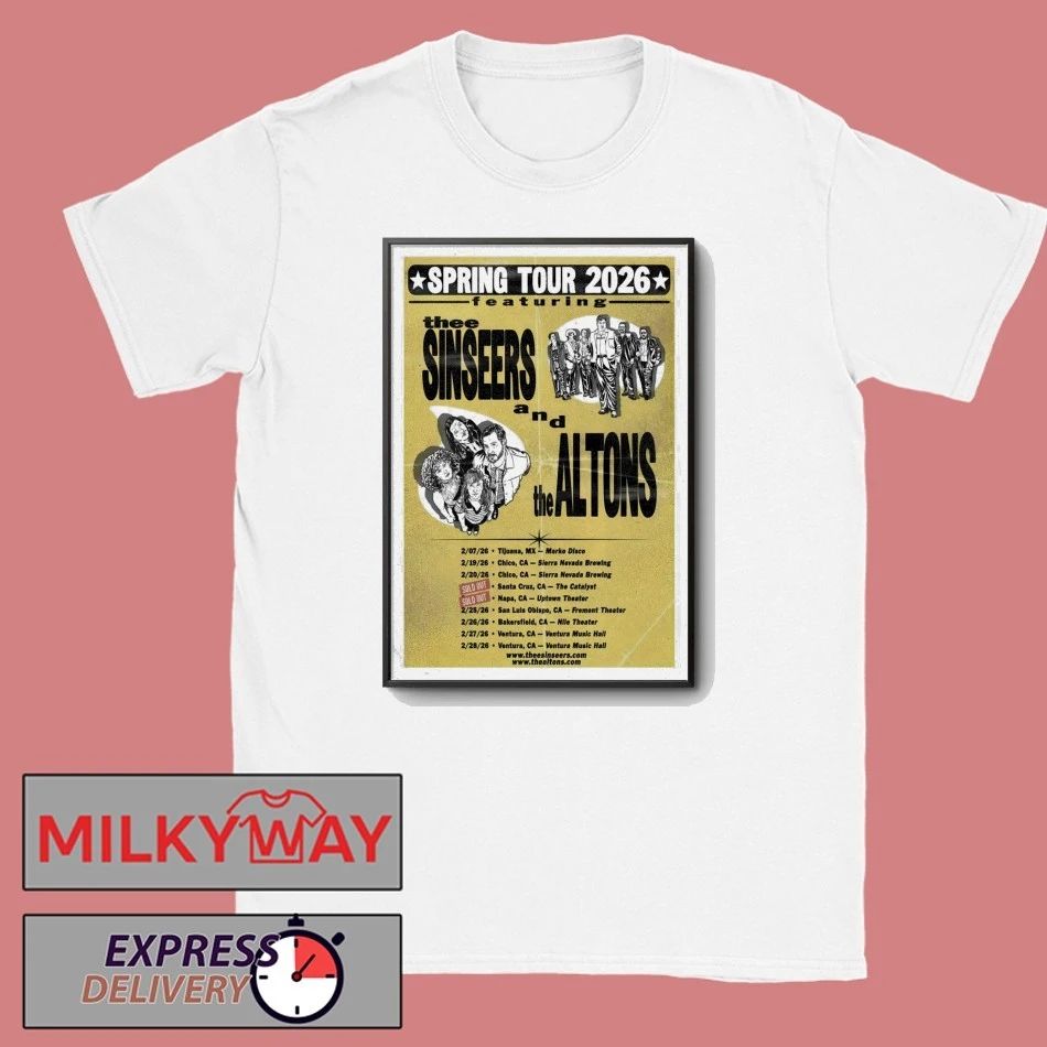 The Sinseers And The Altons Spring 2026 Shows Poster shirt