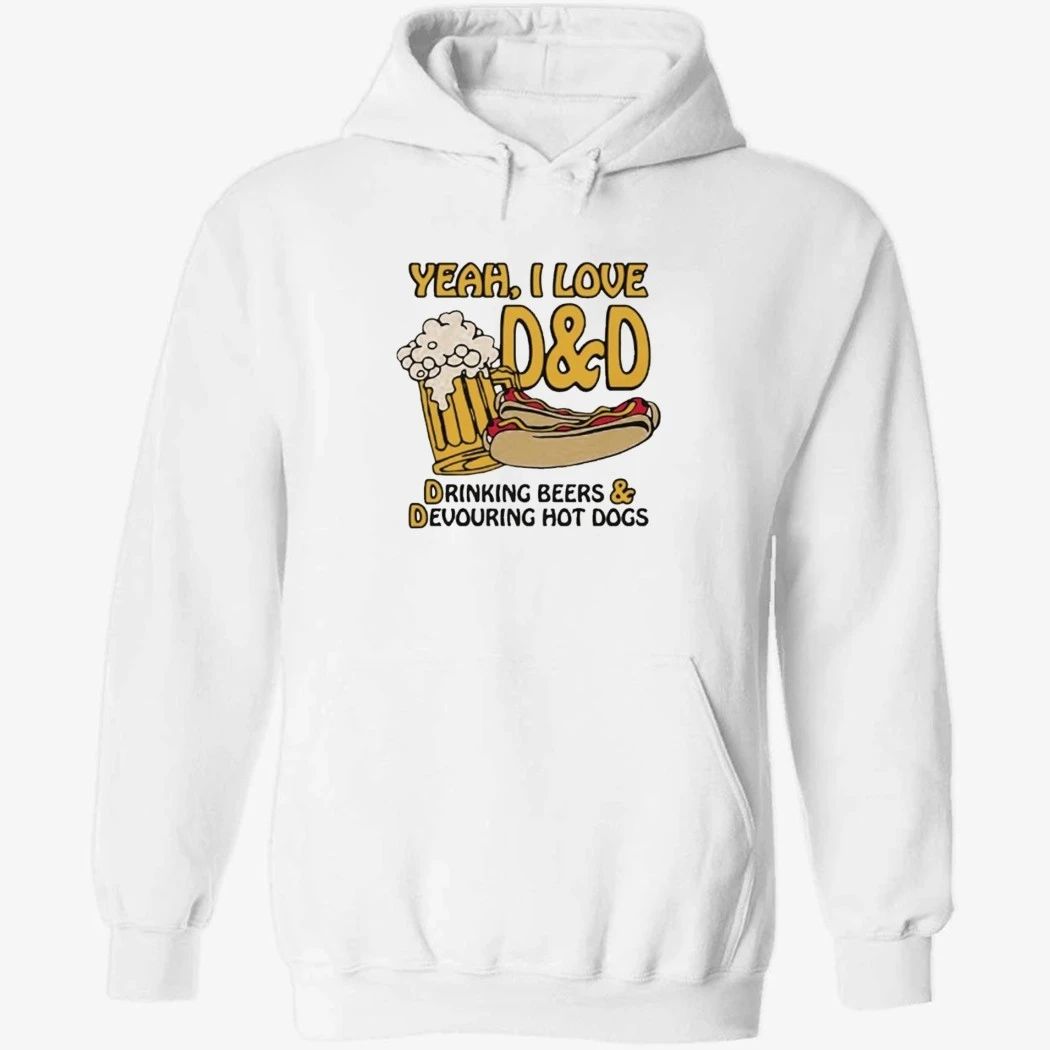 Yeah, I Love D&D, Drinking Beers & Devouring Hot Dogs Shirt