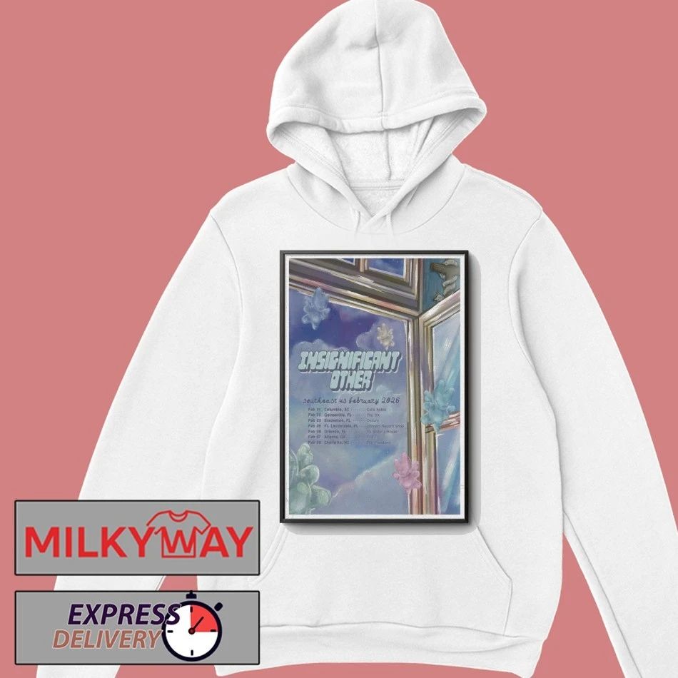 Poster Insignificant Other Southeast US February 2026 Shows shirt