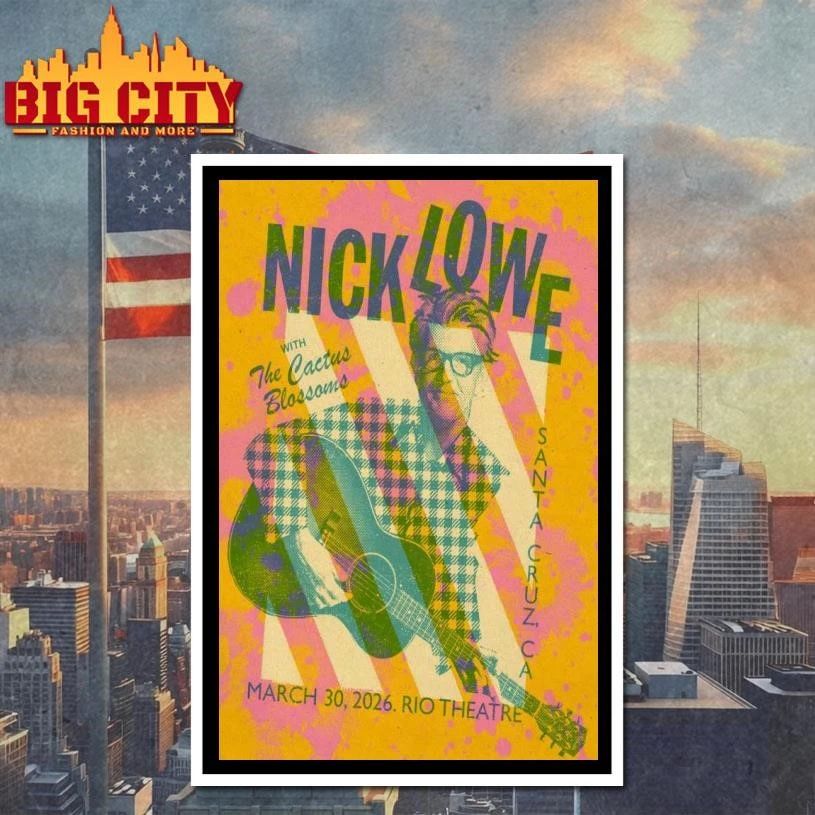 Nick Lowe With The Cactus Blossoms 3-30-2026 Santa Cruz CA Poster Shirt
