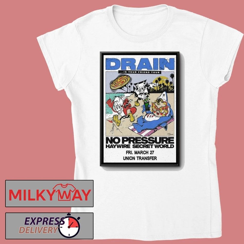 Drain March 27 2026 Union Transfer In Philadelphia PA Poster shirt