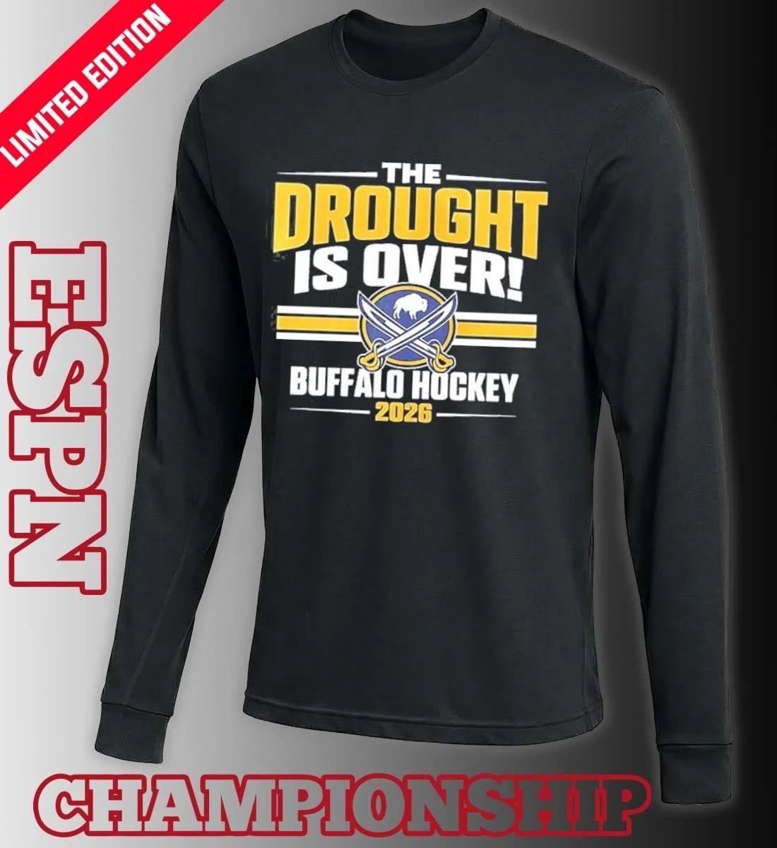 The Drought Is over Buffalo Sabres 2026 T-Shirt