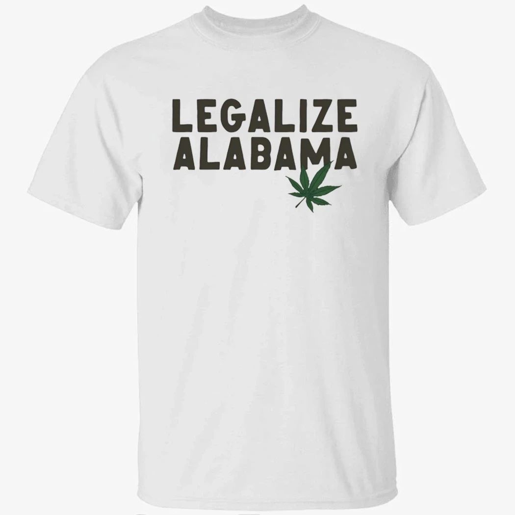 Birmingham Mayor Legalize Alabama Shirt