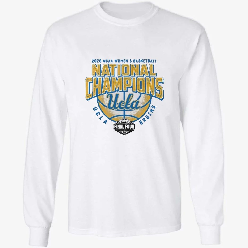 UCLA Bruins 2026 NCAA Women’s Basketball Championship National Championship Final Four Shirt