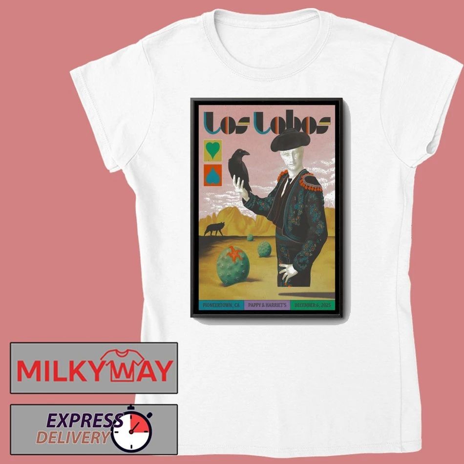 Los Lobos Dec 6 2025 Pappy & Harriet’s In Pioneertown CA Poster shirt
