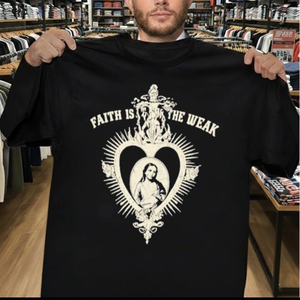 Faith Isn’t for the Weak Shirt