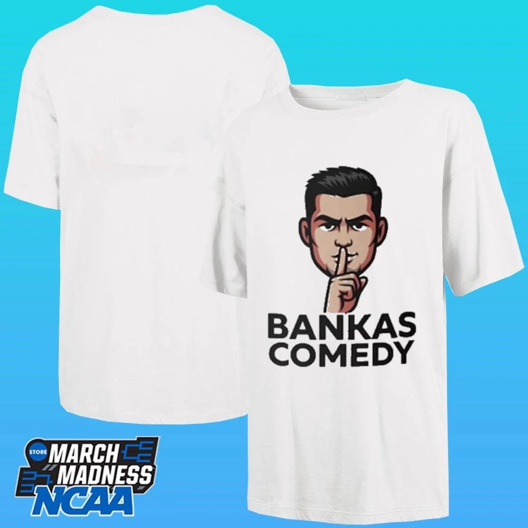 Ben Bankas Comedy Shirt