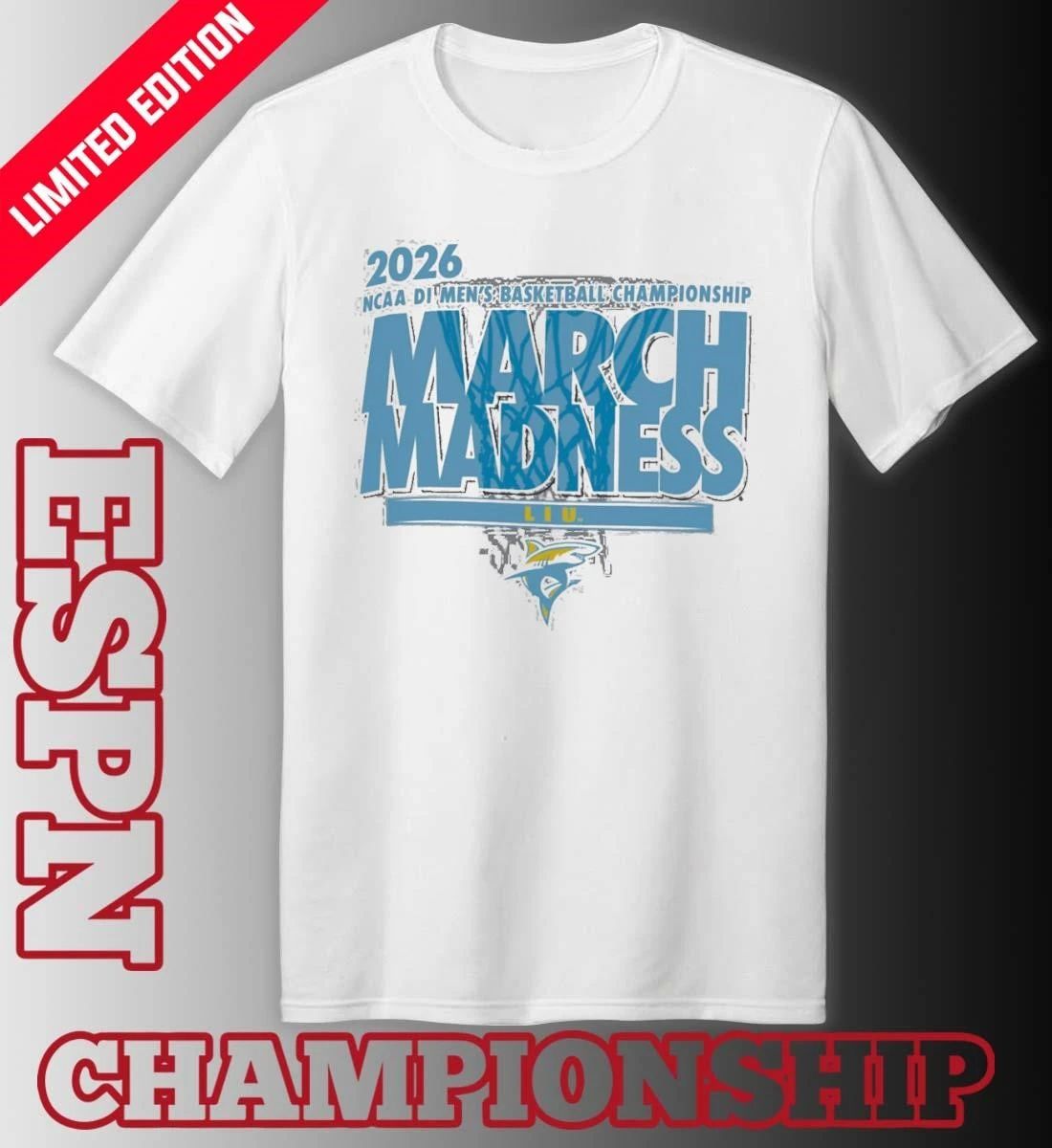 LIU Sharks Men’s Basketball Single Team NCAA March Madness Shirt
