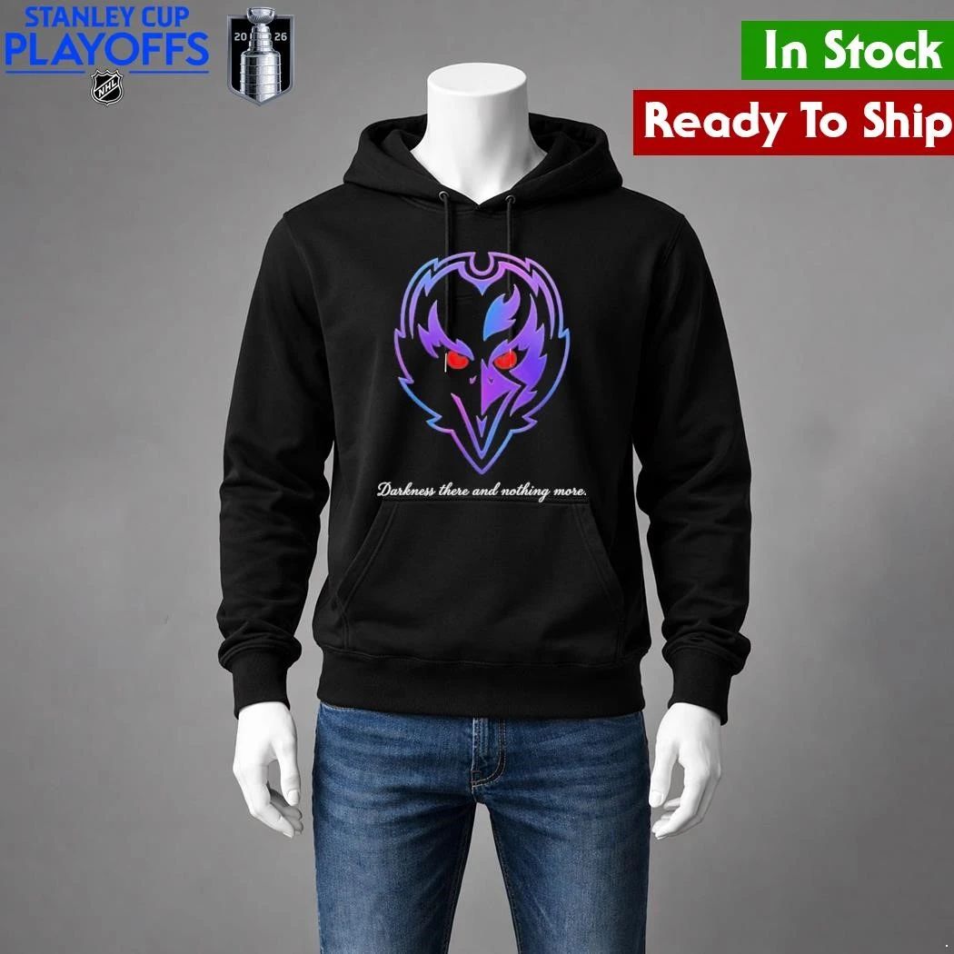 Baltimore Ravens 2026 Darkness There And Nothing More Shirt