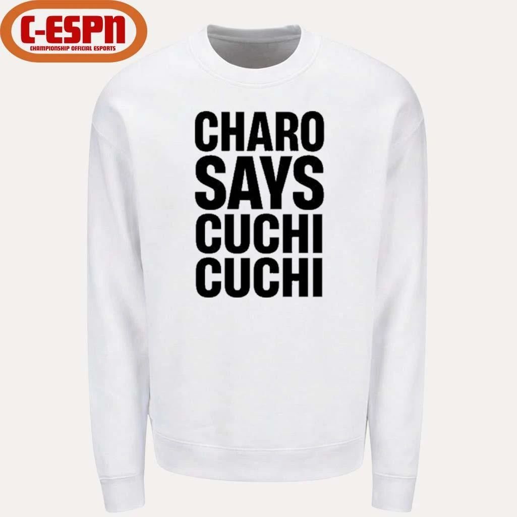 Charo Says Cuchi-Cuchi Shirt
