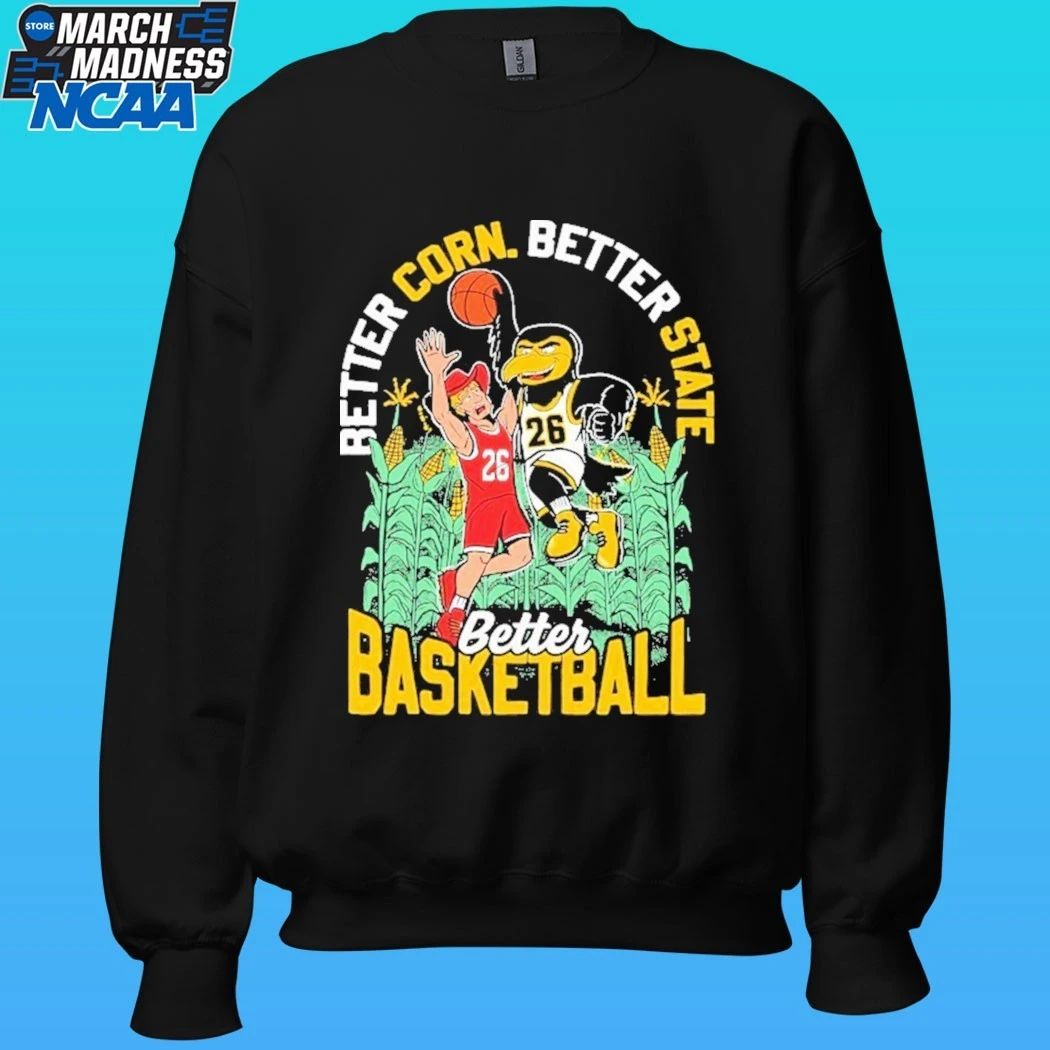 Nebraska Cornhuskers Vs Iowa Hawkeyes Better Corn Better State Better Basketball Mascots Shirt