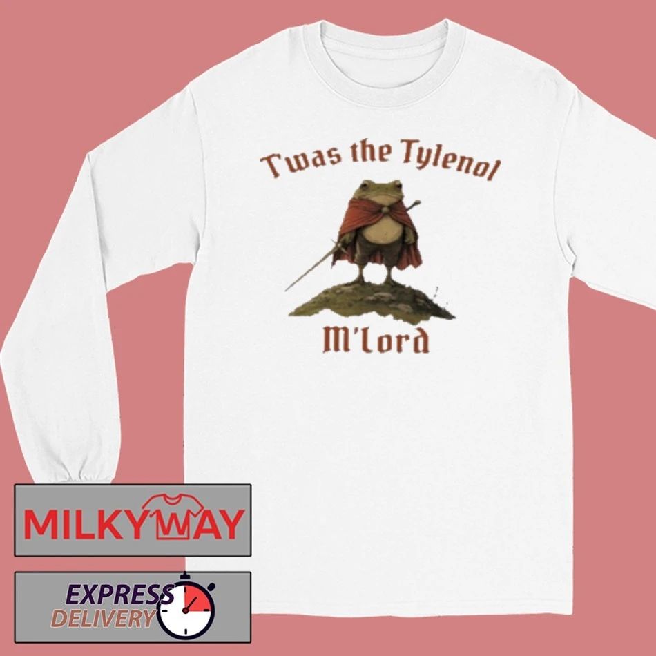 Twas The Tylenol Mlord shirt