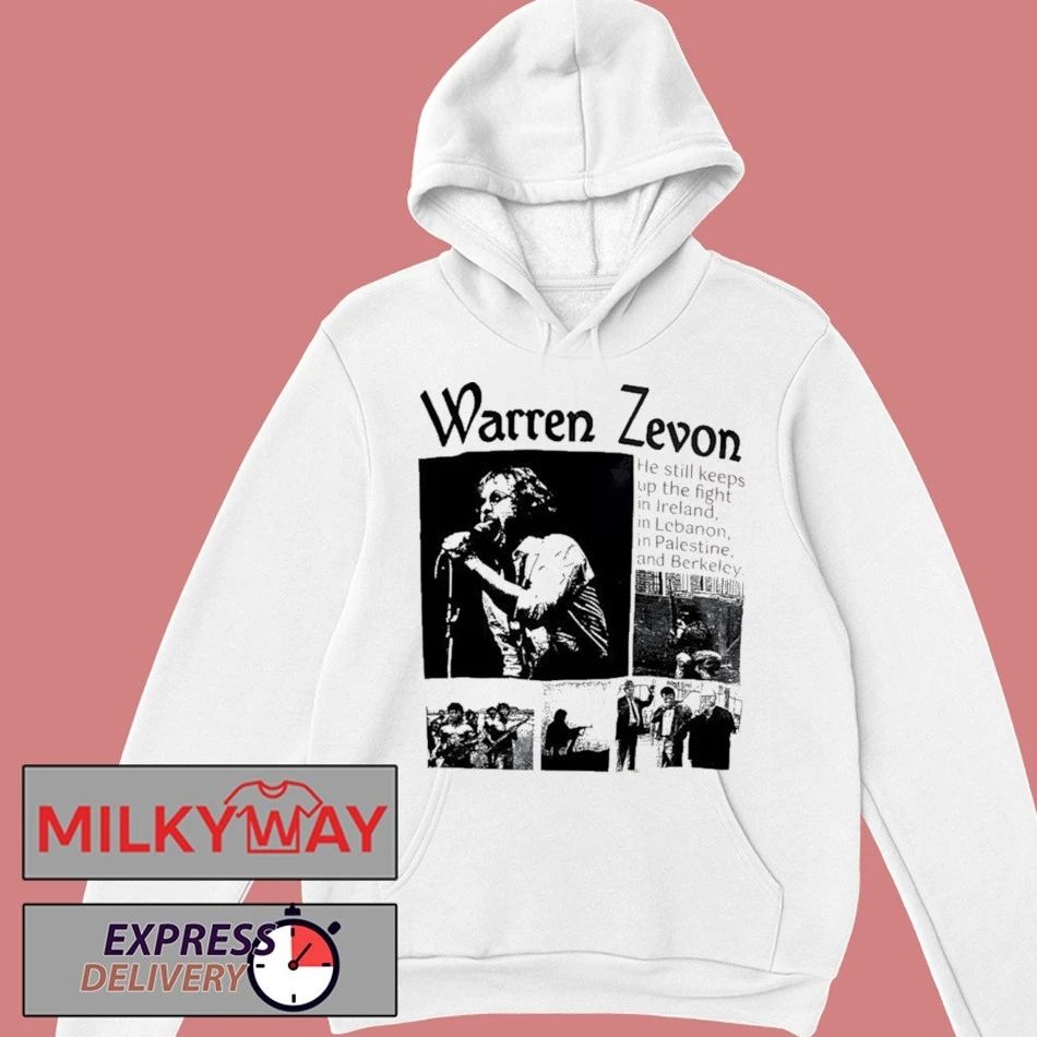 Warren Zevon He Still Keeps Up The Fight In Ireland In Lebanon In Palestine And Berkeley Shirt