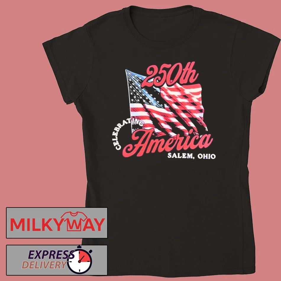 SALEM Ohio Celebrating 250th America Shirt