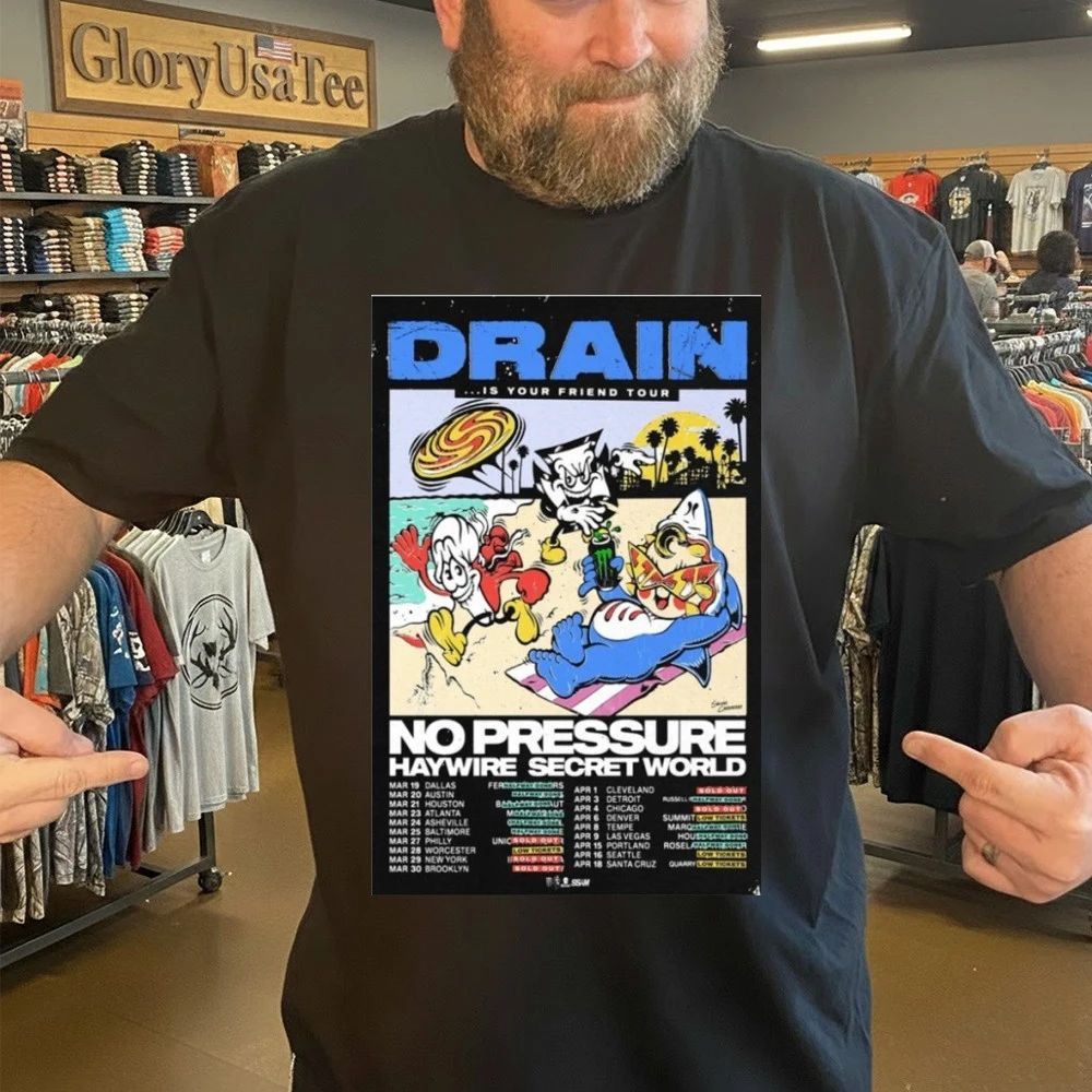 Drain is Your Friend Tour 2026 Poster Shirt