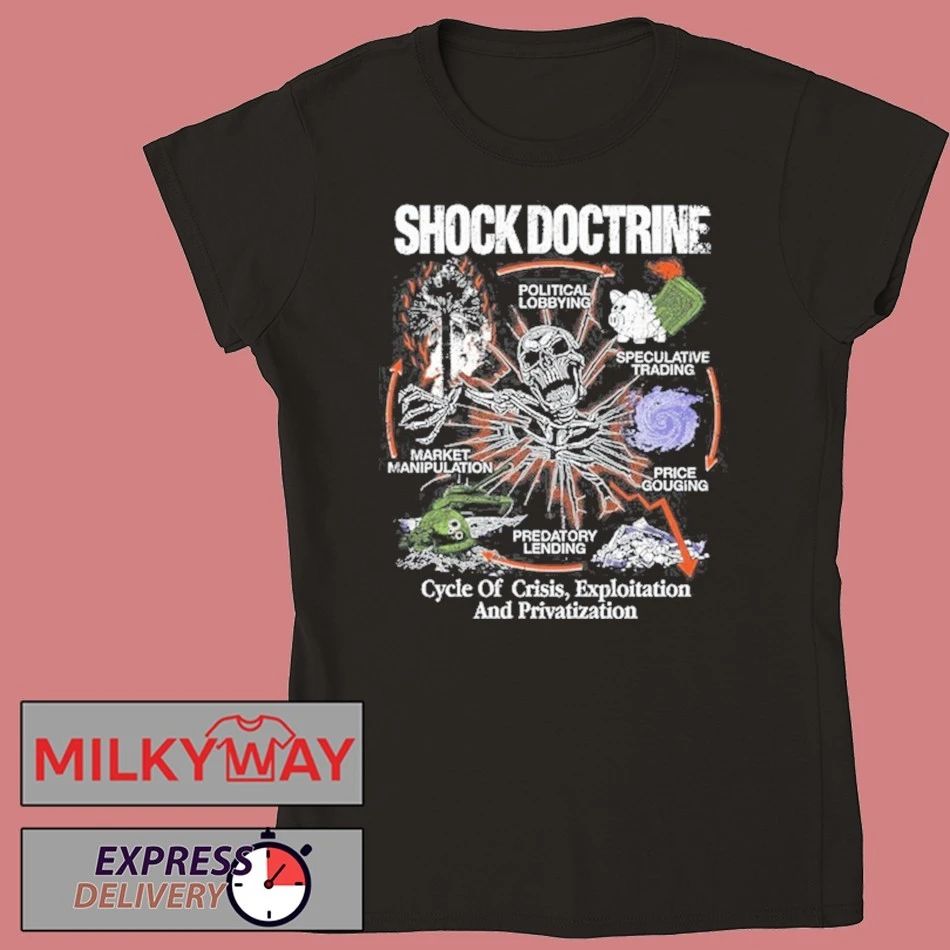 Shock Doctrine Cycle of Apocolypse Shirt
