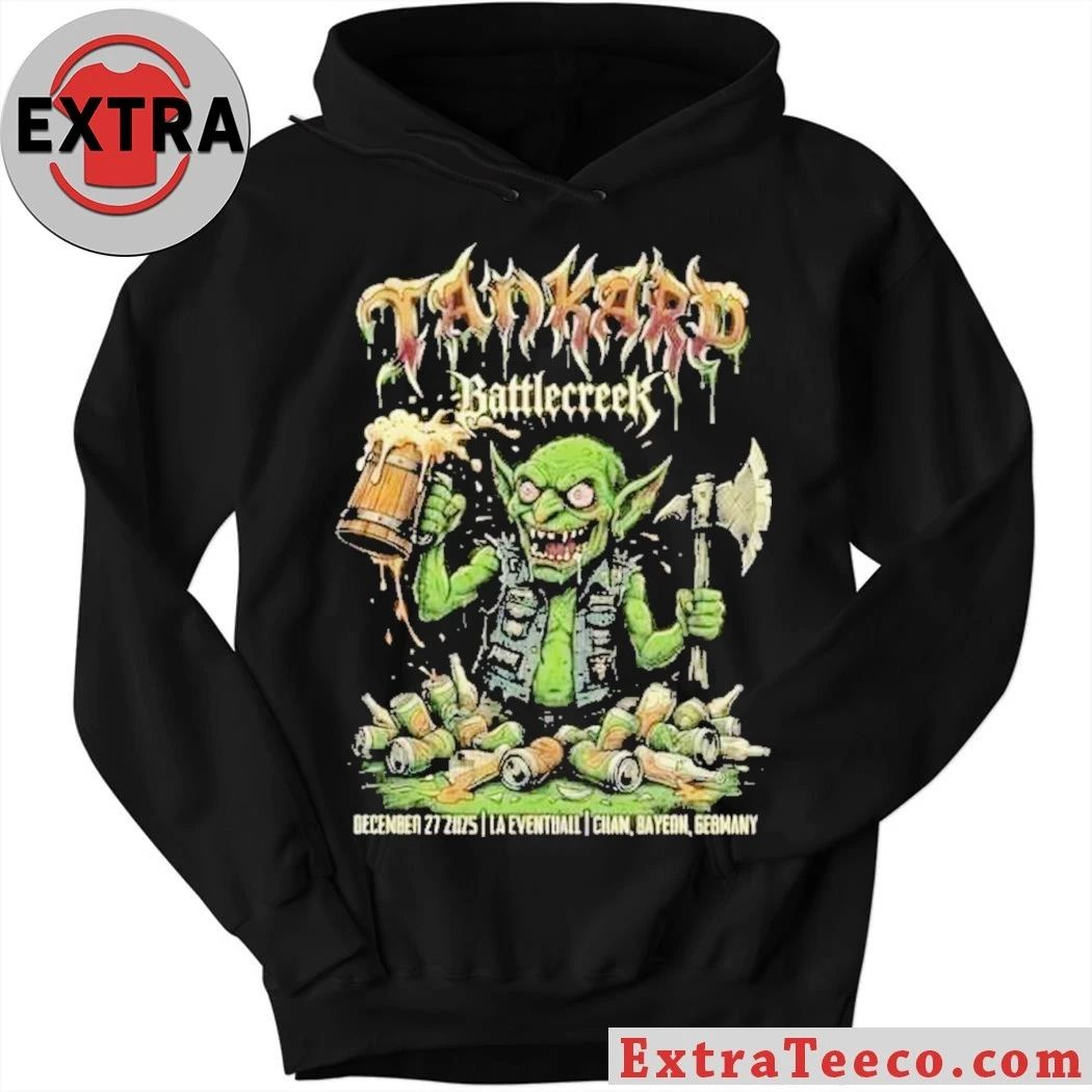 Tankard and Battle Creek will be performing at LA Eventhall Cham, Bavaria, Germany on December 27, 2025 Shirt