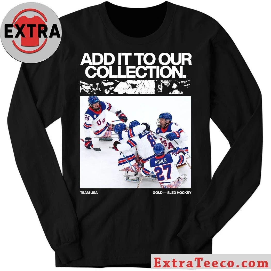 Original Add It To Our Collection Team USA Gold Sled Hockey Logo Shirt