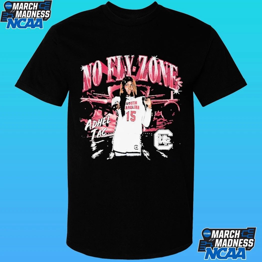 Adhel Tac South Carolina Gamecocks Women’s Basketball No Fly Zone Shirt