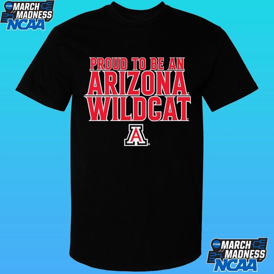 Arizona Basketball Proud To Be An Arizona Wildcat Shirt
