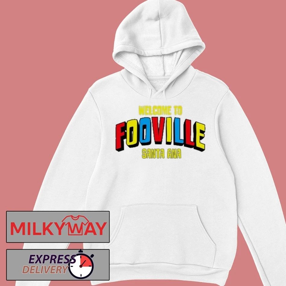 Welcome To Fooville Santa Ana Shirt