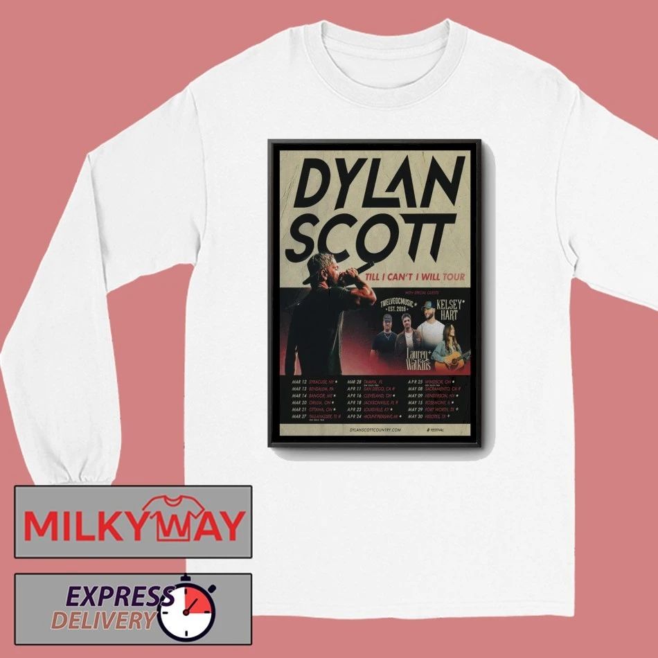 Poster Dylan Scott Till I Can’t I Will 2026 Tour shirt