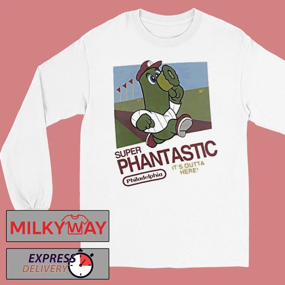 Super Phantastic Its Outta Here Philadelphia Phillies Shirt