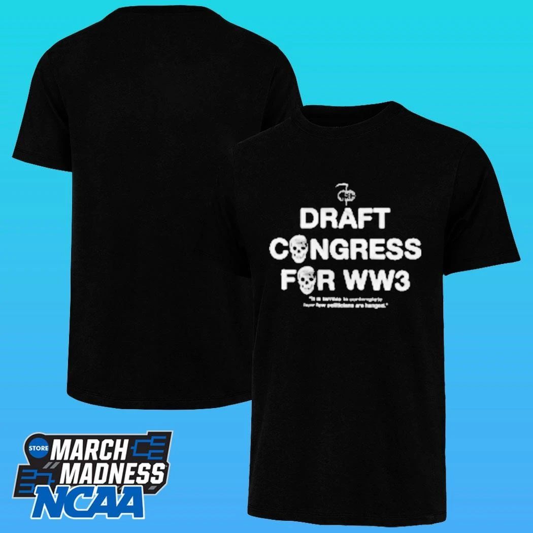 Draft Congress For Ww3 Shirt