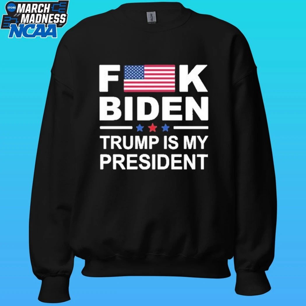 Fuck Biden Trump Is My President Shirt