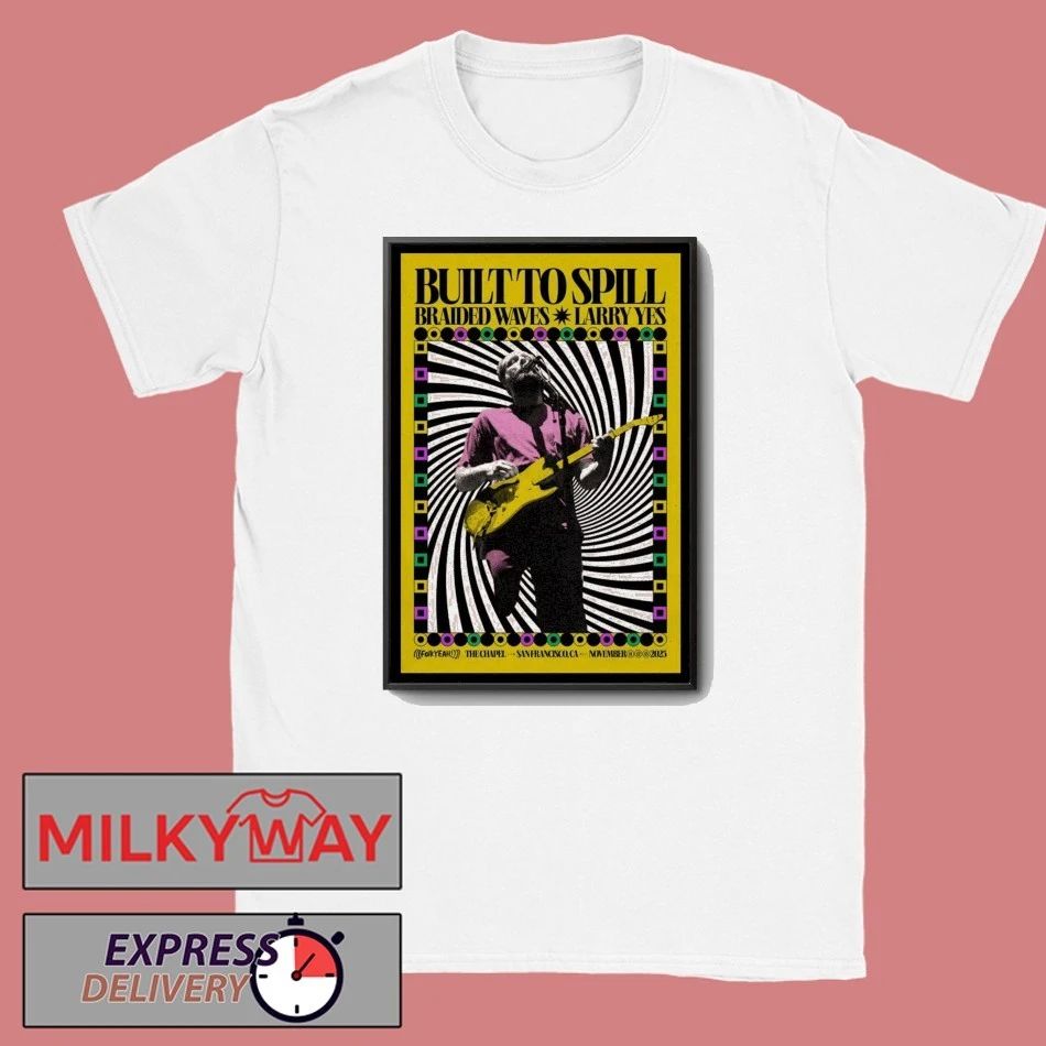 Built To Spill California November 11-13 2025 Poster shirt